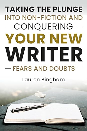 How to Write a Book: Taking the Plunge into Non-Fiction and Conquering Your New Writer Fears and Doubts