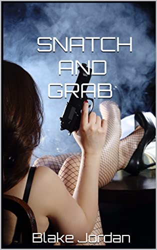 Snatch and Grab: STUD SERVICE (UNDERCOVER ASSET Book 1)