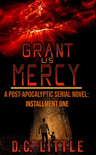 Free: Grant Us Mercy: Installment One