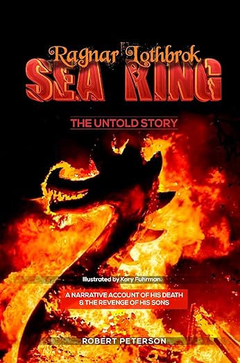 Ragnar Lothbrok, Sea King: The Untold Story