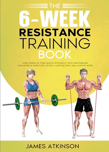 The 6-Week Resistance Training Book