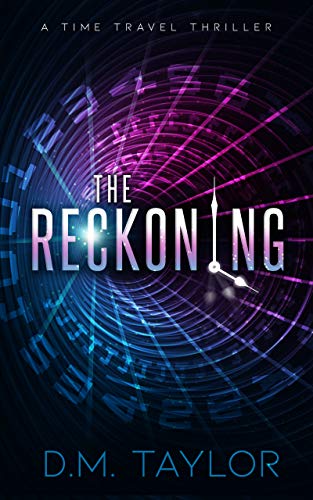 The Reckoning: A Time Travel Thriller