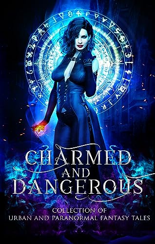 Charmed and Dangerous