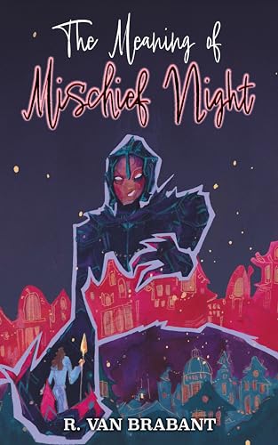 The Meaning Of Mischief Night