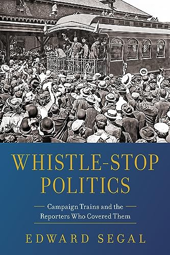 Whistle-Stop Politics