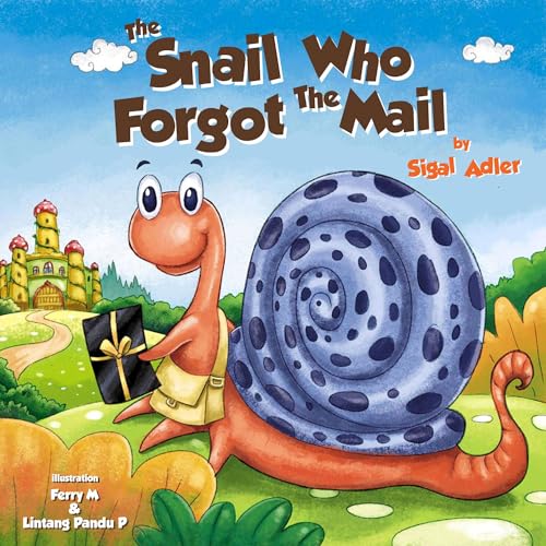 Free: The Snail Who Forgot The Mail