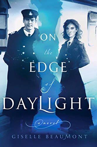 On the Edge of Daylight: A Novel of the Titanic