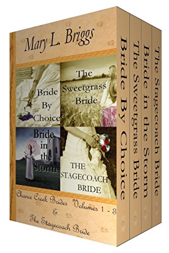 Chance Creek Brides: Volumes 1-3 & The Stagecoach Bride