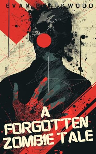 Free: A Forgotten Zombie Tale