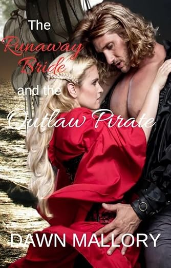 The Runaway Bride and the Outlaw Pirate