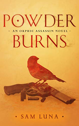 Free: Powder Burns: An Orphic Assassin Novel