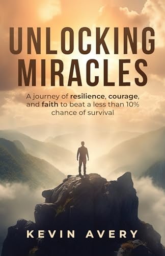 Unlocking Miracles: A journey of resilience, courage, and faith to beat a less than 10% chance of survival