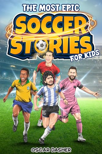 The Most Epic Soccer Stories for Kids
