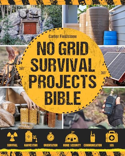 No Grid Survival Projects Bible: Build Your Self-Sustainable Oasis