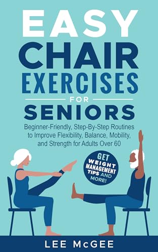 Easy Chair Exercises for Seniors