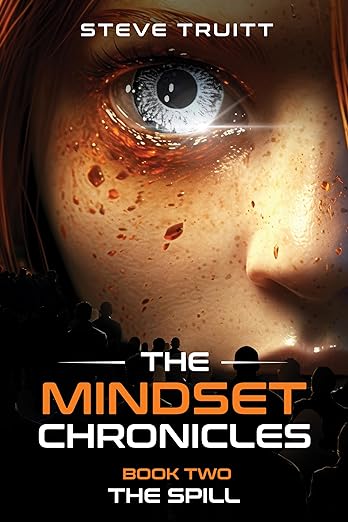 Free: The MindSet Chronicles: Book Two: The Spill