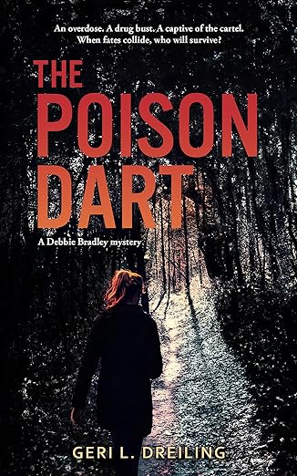 The Poison Dart: A Debbie Bradley mystery