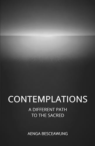 Free: Contemplations: A Different Path To The Sacred