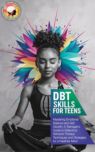 DBT Skills Workbook for Teens