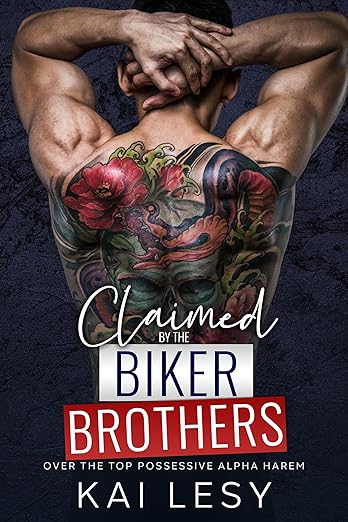 Claimed by the Biker Brothers: A Military Reverse Harem Romance