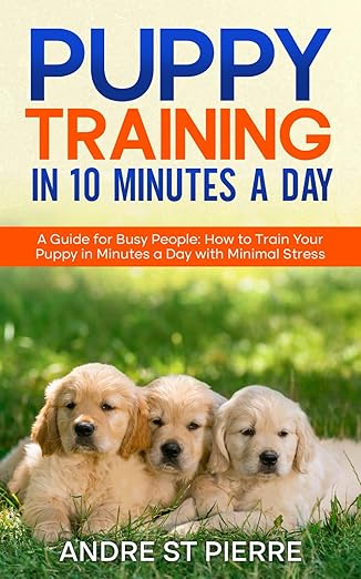 Puppy Training in 10 Minutes a Day