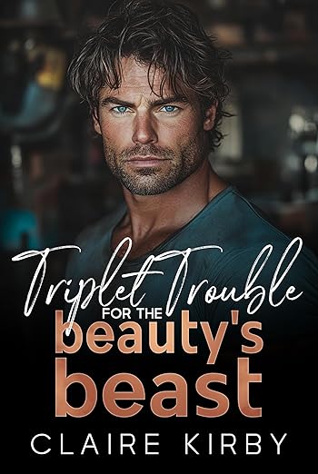 Triplet Trouble For The Beauty’s Beast