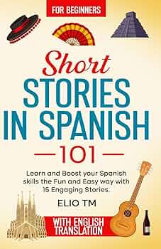 Short Stories in Spanish 101