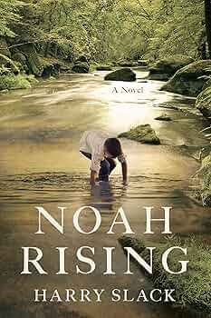 Noah Rising: A Novel