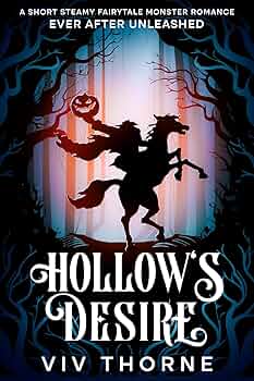 Hollow's Desire: A Short Steamy Fairytale Monster Romance