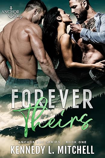 Forever Theirs: Anchor Bay Book 1