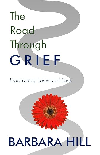 Free: The Road Through Grief: Embracing Love and Loss
