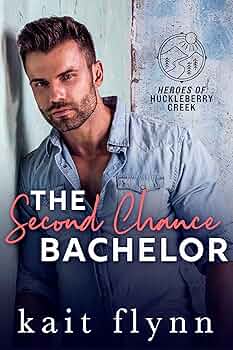 Free: The Second Chance Bachelor