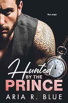 Hunted by the Prince: A Mafia Secret Baby Romance