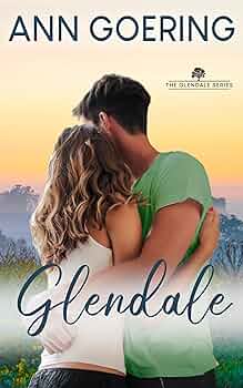 Glendale: A Contemporary Christian Romance (The Glendale Series)