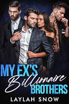 My Ex's Billionaire Brothers