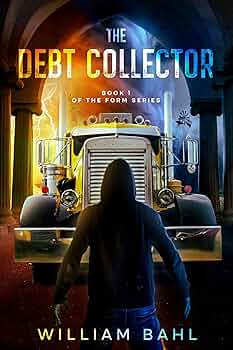 The Debt Collector (Form Series Book 1)