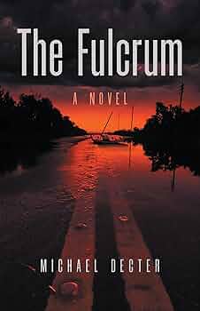 The Fulcrum: A Novel