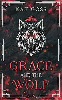Grace and the Wolf: A Brief Tale on the Kindness of Strangers