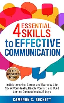 4 Essential Skills to Effective Communication