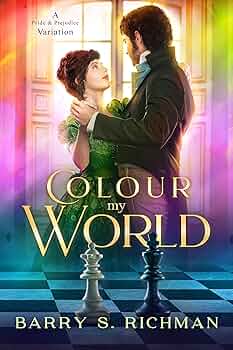 Colour My World: A Pride & Prejudice Variation