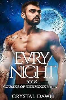 Evry Night: A Werewolf and Vampire Romance (Cousins of the Moon Book 1)