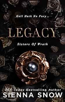 Legacy (Sisters of Wrath Book 1)