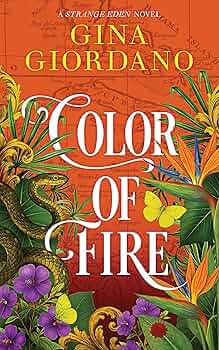 Color of Fire: A Sweeping Caribbean Saga Book 3 (The Strange Eden Series)