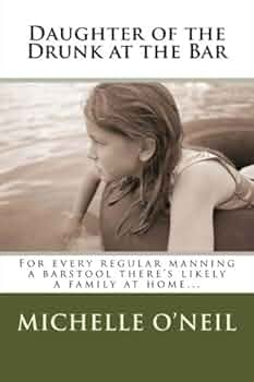 Free: Daughter of the Drunk at the Bar