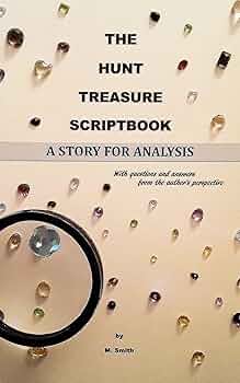 Free: The Hunt Treasure Scriptbook,  A Story for Analysis