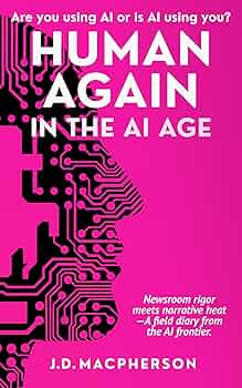 Human Again: In the AI Age