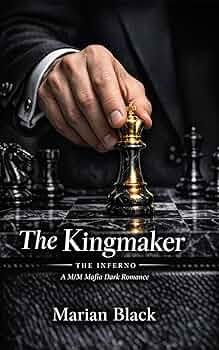 Free: The Kingmaker: A M/M Mafia Dark Romance (the Inferno Book 1)