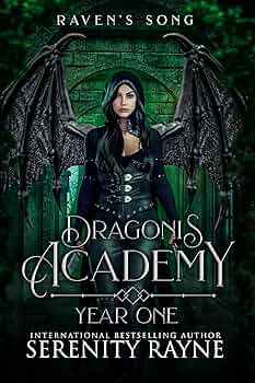Raven's Song: Dragonis Academy Year One (Dragonis Academy The Second Generation. Book 1)