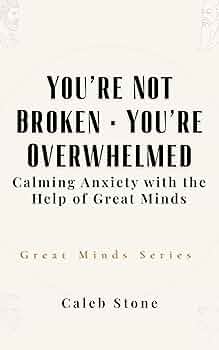 Free: You’re Not Broken · You’re Overwhelmed