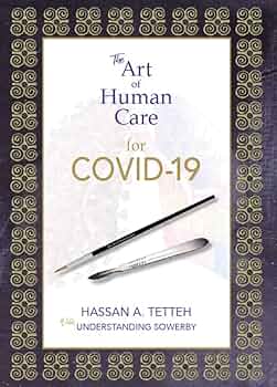 The Art of Human Care for COVID-19